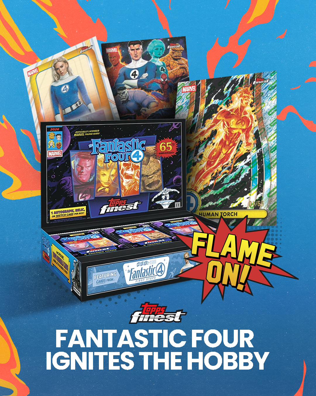 FLAME ON! 2026 TOPPS FINEST FANTASTIC FOUR IGNITES THE HOBBY FLAME ON! 2026 TOPPS FINEST FANTASTIC FOUR IGNITES THE HOBBY