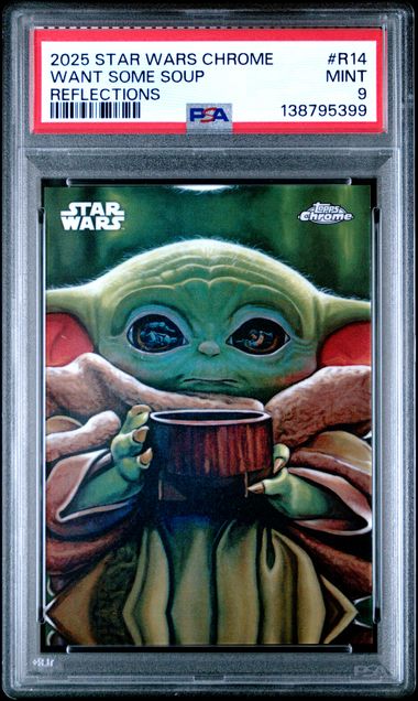 Topps Want Some Soup (Grogu) Reflections #R-14 2025 Star Wars Chrome Chrome PSA 9