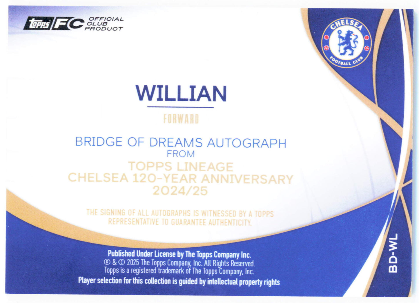 Topps Willian Autograph 33/75 Bridge Of Dreams BD-WL Lineage Chelsea 120 Year Anniversary 2025