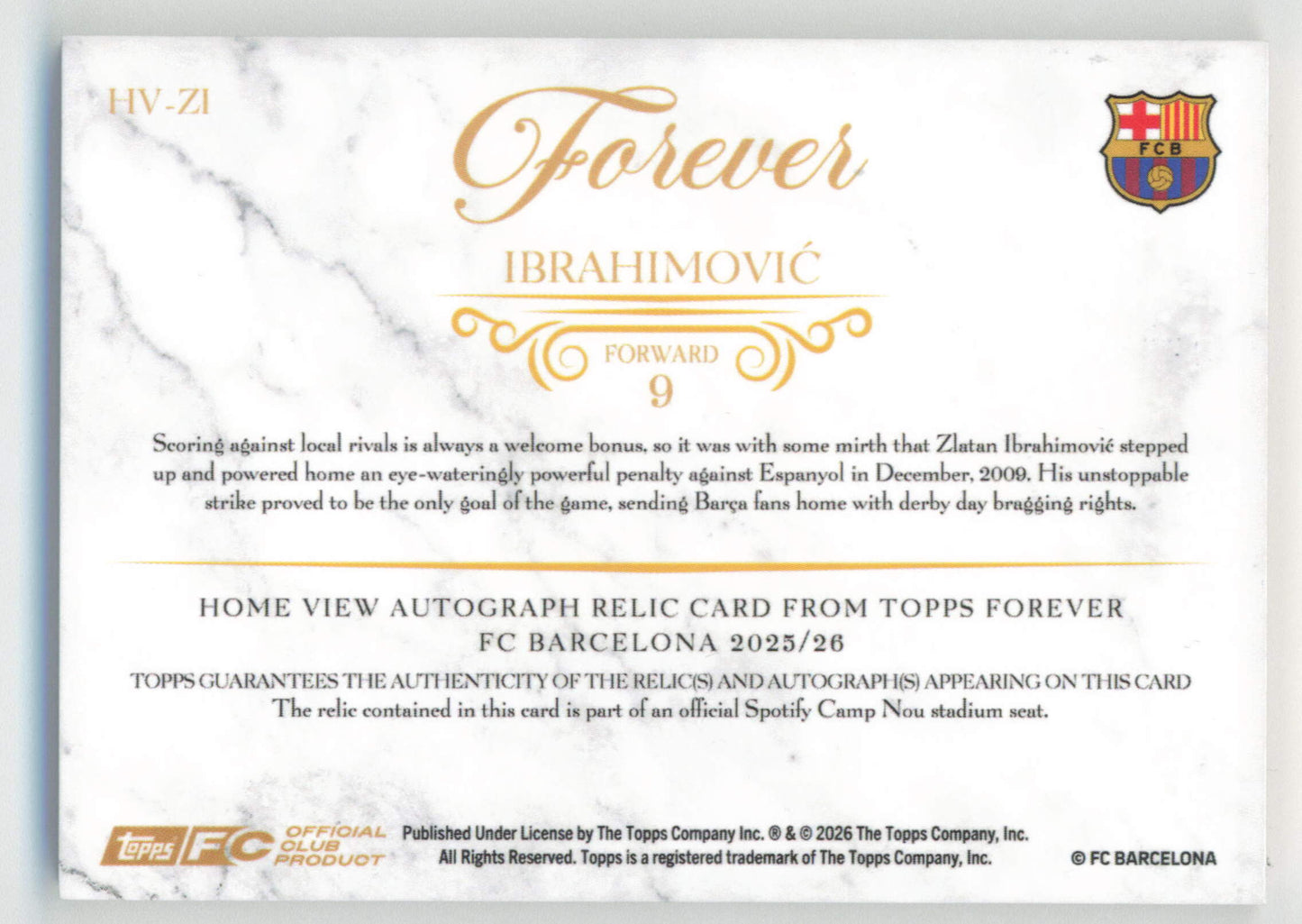 Topps Zlatan Ibrahimovic Homeview Autograph Seat Relic HV-ZI Topps Barcelona Forever 2025/26
