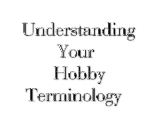 Hobby Terminology