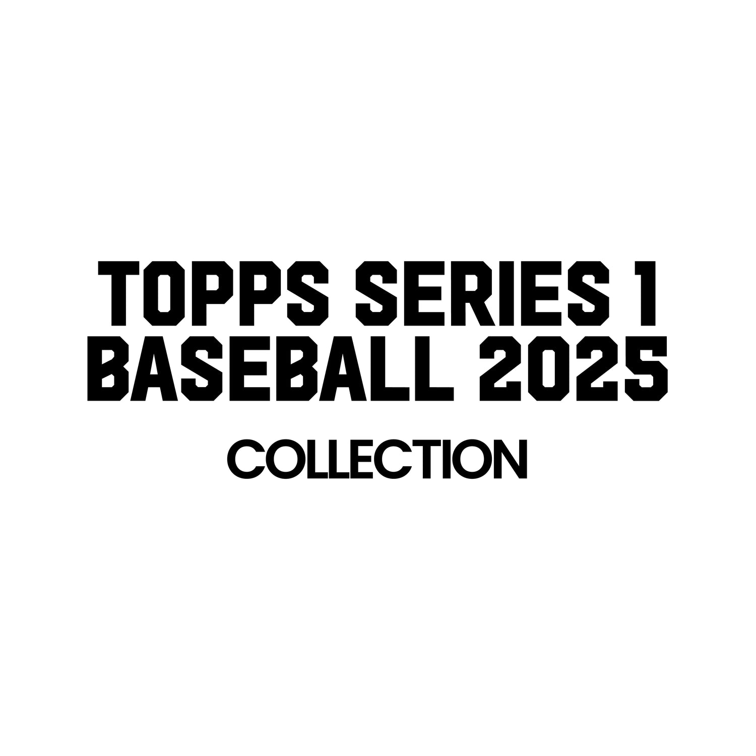 Topps Series 1 Baseball 2025