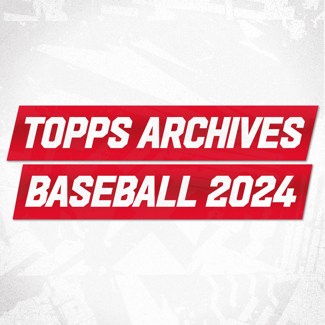 Topps Archives Baseball 2024