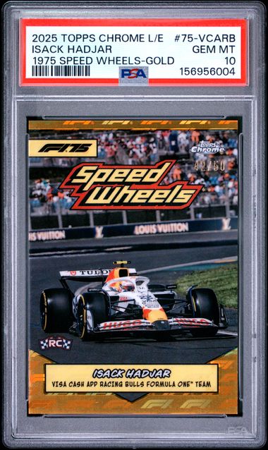Topps Isack Hadjar RC 42/50 Gold Logofractor 1975 Speed Wheels 75-VCARB 2025 Chrome Formula 1 Logofractor PSA 10