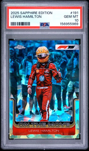 Topps Lewis Hamilton On The Move Sapphire #191 2025 Chrome Formula 1 Sapphire PSA 10