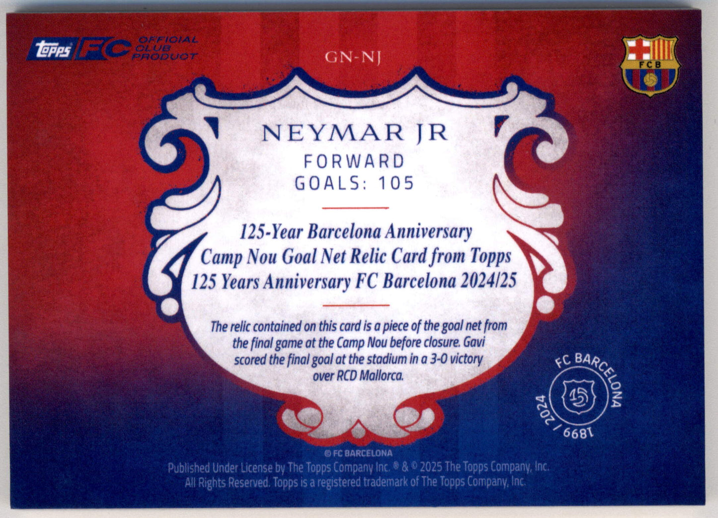 Topps Neymar Jr 1/1 Camp Nou Goal Net Relic GN-NJ 125 Years Anniversary FC Barcelona 2024/25