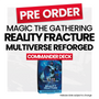 Magic: The Gathering Reality Fracture Commander Deck - Multiverse Reforged - Pre-Order