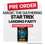Magic: The Gathering Star Trek Commander Deck Landing Party- Pre-Order