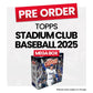 Topps Stadium Club Baseball 2025 Mega Box - Pre-Order