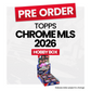 Topps Chrome Major League Soccer 2026 Hobby Box - Pre-Order