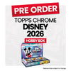 Topps Disney Chrome 2026 Hobby Box - Pre-Order