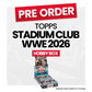 Topps Stadium Club WWE 2026 Hobby Box Pre-Order