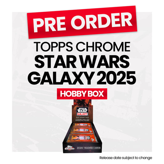Star Wars Chrome Galaxy 2025 Hobby - Pre-Order