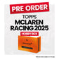 Topps McLaren Racing 2025 Hobby Box - Pre-Order