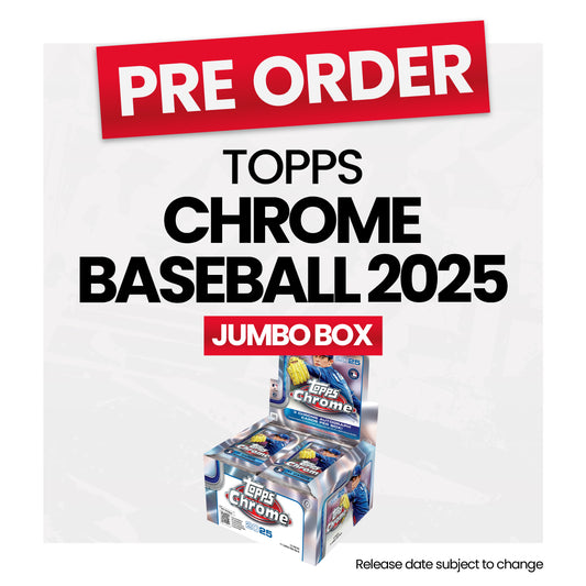 Topps Chrome Baseball 2025 Jumbo Box - Pre-Order