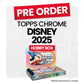 Topps Disney Chrome 2025 Hobby Box - Pre-Order