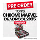 Topps Chrome Deadpool 2025 Hobby Box - Pre-Order