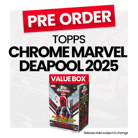 Topps Chrome Deadpool 2025 Value Box - Pre-Order