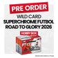 Wild Card SuperChrome Soccer Road to Glory 2026 Hobby Box - Pre-Order