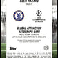 Topps Eden Hazard Global Attractions Autograph Card 45/50 #GLA-EH Uefa Club Competitions 2024/25