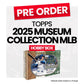 Topps Museum Collection Baseball 2025 Hobby Box - Pre-Order