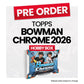 Bowman Chrome Baseball Hobby Box 2026 - Pre-Order