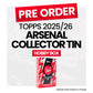 Topps Arsenal 2025/26 Collector Tin  - Pre-Order