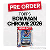Bowman Chrome Baseball 2026 Mega Box - Pre-Order