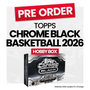Topps Chrome Black NBA Basketball 2025-26 Hobby Box - Pre-Order