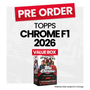 Topps Chrome Formula 1 2026 Value Box - Pre-Order