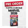 Topps Chrome Marvel Comics 2026 Mega Box - Pre-Order