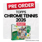 Topps Chrome Tennis Delight Box 2026 - Pre-Order