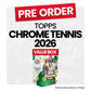 Topps Chrome Tennis Value Box 2026 - Pre-Order