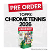 Topps Chrome Tennis Value Box 2026 - Pre-Order