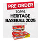 Topps Heritage Baseball 2025 Hobby Box - Pre-Order