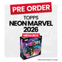 Topps Neon Marvel 2026 Mega Box - Pre-Order