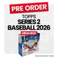 Topps Series 2 Baseball 2026 Mega Box - Pre-Order